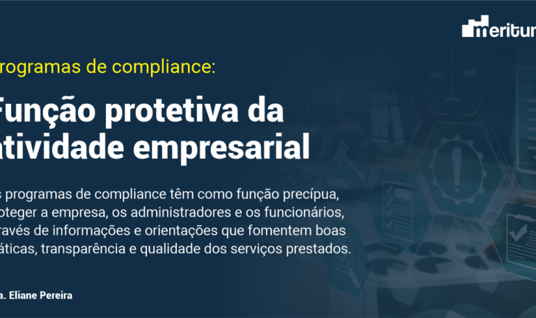 Programas de compliance: função protetiva da atividade empresarial