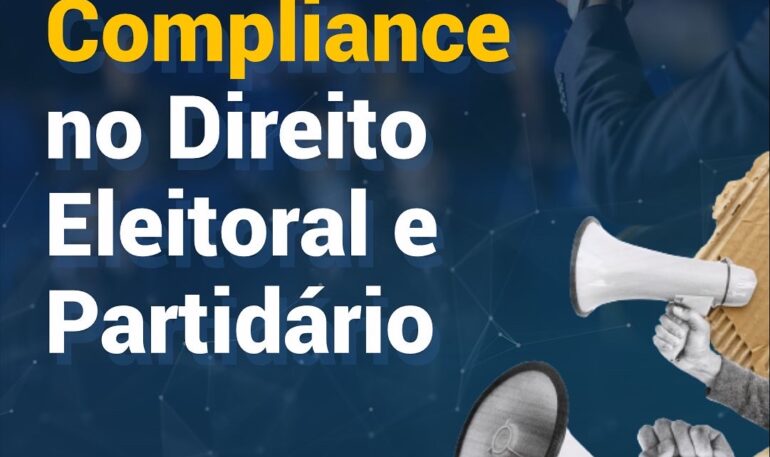 Compliance no Direito Eleitoral e Partidário