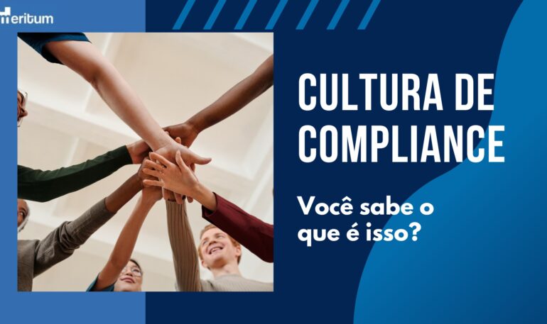 Cultura de compliance: você sabe o que é isso? 