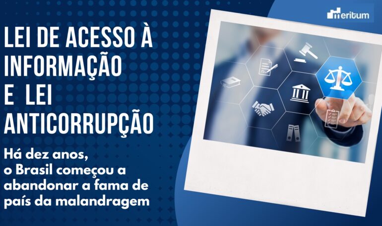 Transparência e Integridade: O Papel da Lei de Acesso à Informação e da Lei Anticorrupção no Brasil